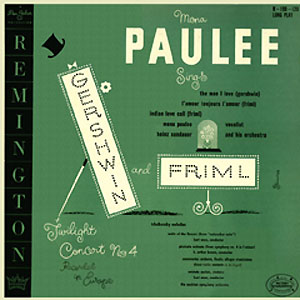 Mona Paulee sings George Gershwin and Rudolf Friml - Twilight Concert No. 4 - Remington R-199-120